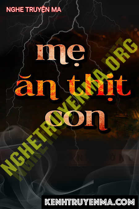 Mẹ Ăn T.hịt C.on