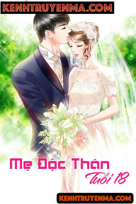 Mẹ Độc Thân Tuổi 18 - Truyện Ngôn Tình
