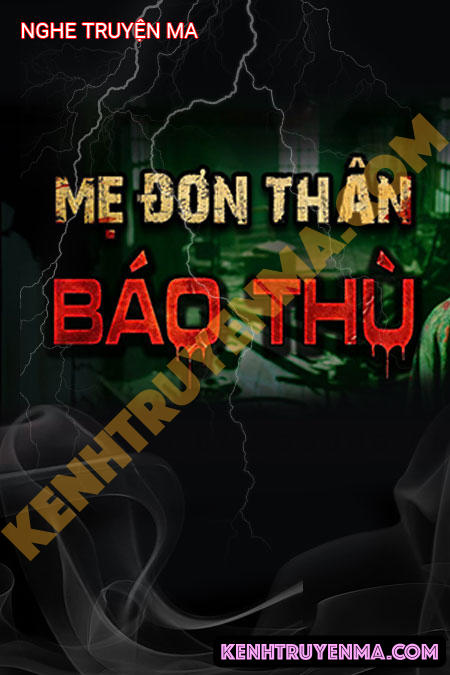 Mẹ Đơn Thân Báo Thù