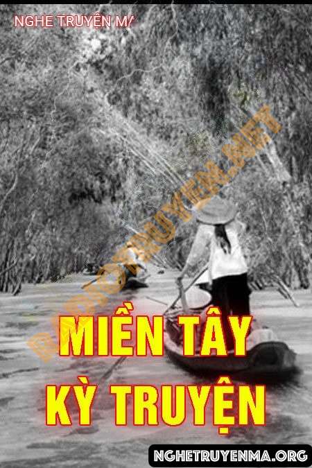 Miền Tây Kỳ Truyện - Nguyễn Huy