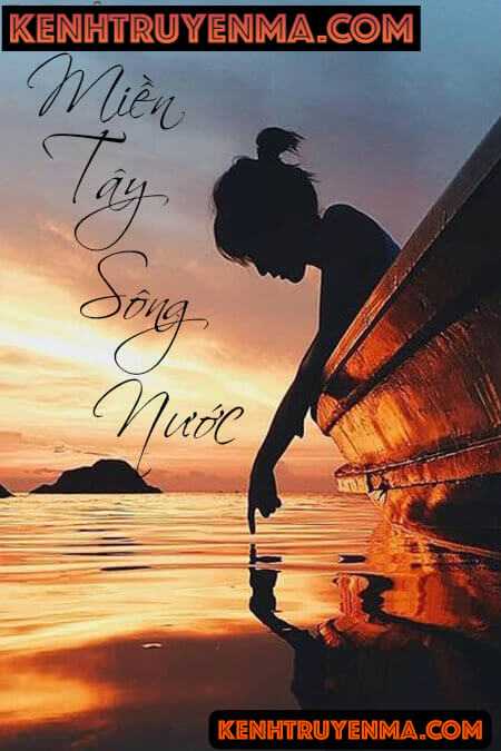 Miền Tây Sông Nước - Truyện Ma