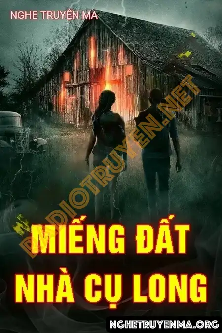 Miếng Đất Nhà Cụ Long - Quàng A Tũn