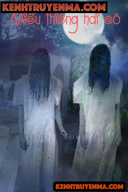 Miếu Thiêng Tên Hai Cô - Truyện Ma