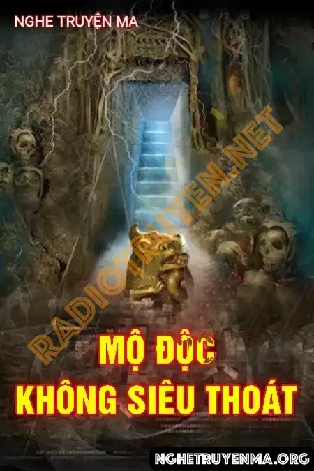 Mộ Độc Không Siêu Thoát - Quàng A Tũn