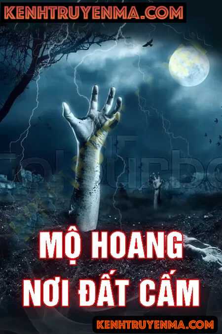 Mộ Hoang Nơi Đất Cấm