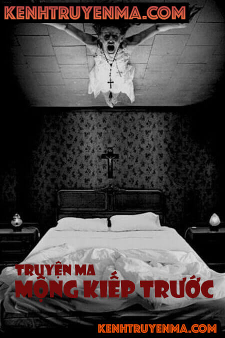 Mộng Ở Kiếp Trước - Truyện Ma