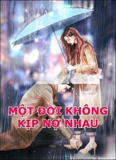 Một Đời Không Kịp Nợ Nhau