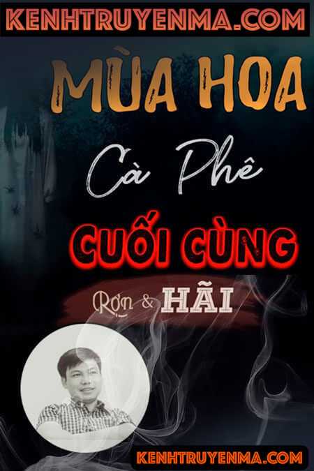 Mùa hoa cà phê cuối cùng