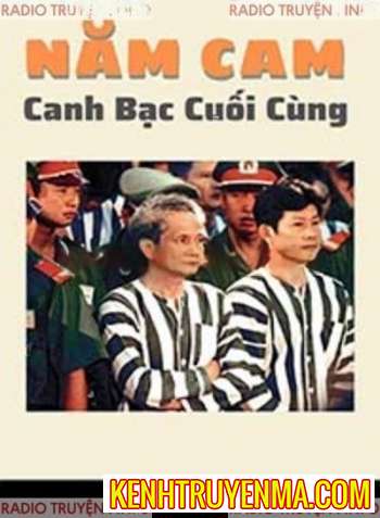 Năm Cam, Canh Bạc Cuối Cùng