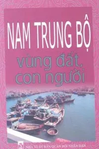 Nam Trung Bộ – Vùng Đất, Con Người