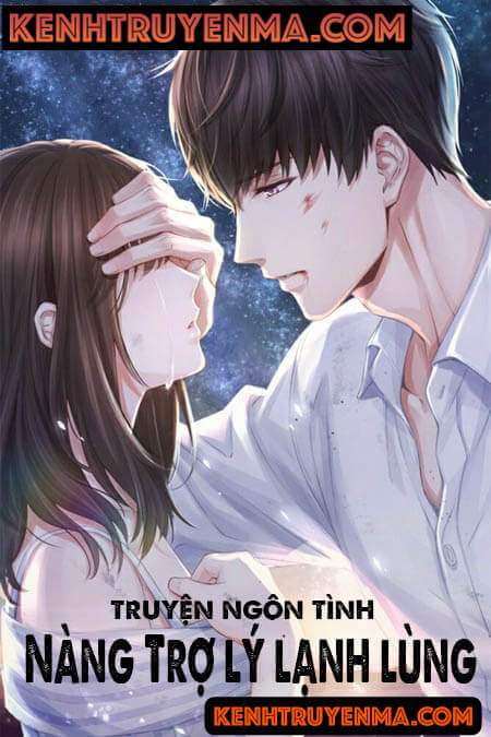 Nàng Trợ Lý Lạnh Lùng - Truyện Ngôn Tình