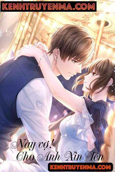 Này Vợ Cho Anh Xin Tên