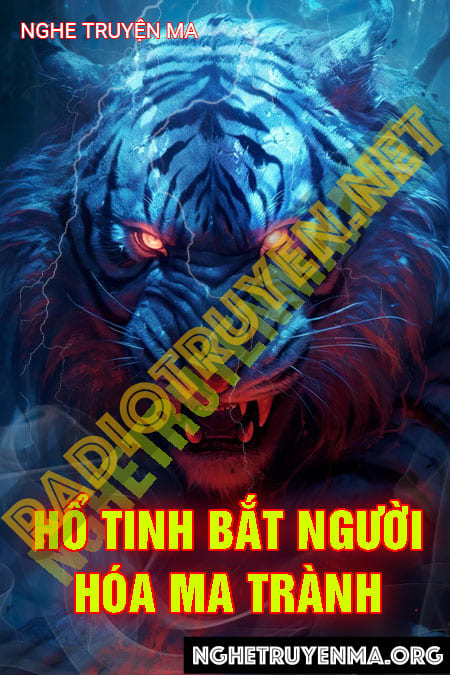 Ngải Hổ Tinh Bắt Người Hóa Ma Trành