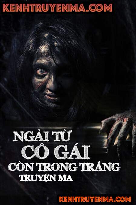 Ngải Từ Cô Gái Còn Trong Trắng