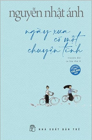 Ngày Xưa Có Một Chuyện Tình - Nguyễn Nhật Ánh