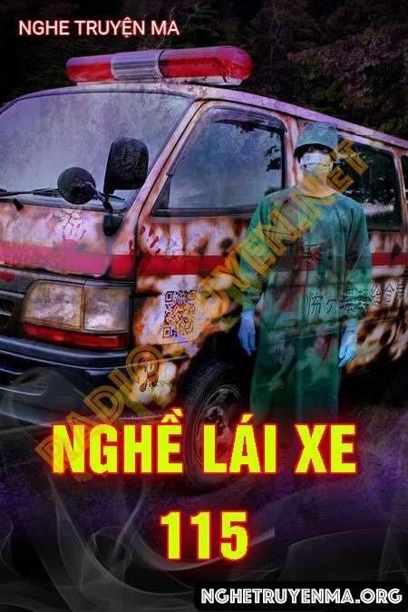 Nghề Lái Xe Cứu Thương 115 - Quàng A Tũn