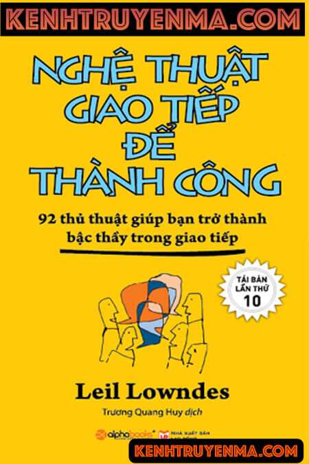 Nghệ Thuật Giao Tiếp Để Thành Công - Kỹ Năng Sống