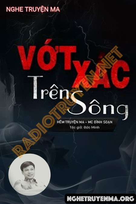 Nghề Vớt X.ác Trên Sông