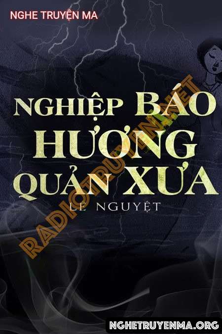 Nghiệp Báo Hương Quản Xưa - Trần Thy
