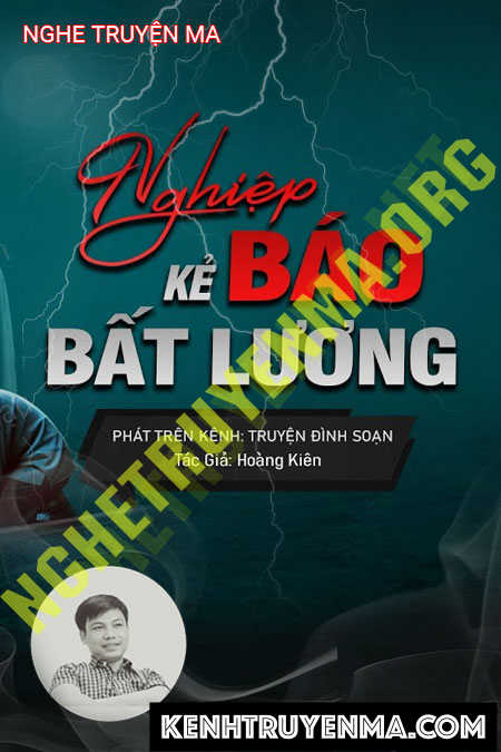 Nghiệp Báo Kẻ Bất Lương - Tác Giả Hoàng Kiên - Giọng Đọc Đình Soạn
