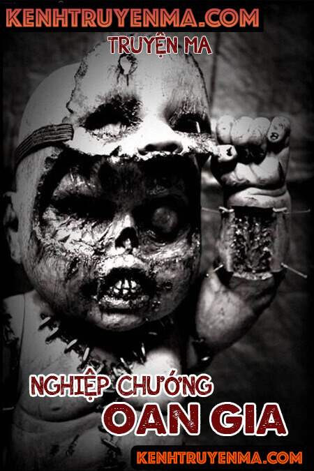 Nghiệp Chướng Oan Gia - Truyện Ma