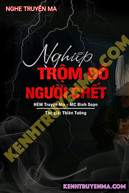 Nghiệp Trộm Đồ Của Người C.hết