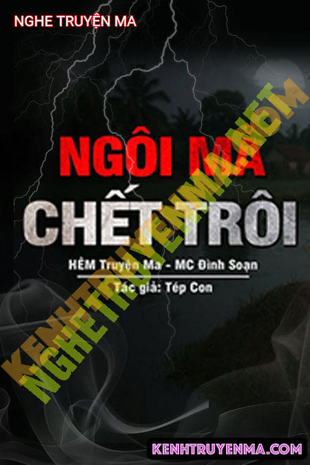 Ngôi Mả C.hết Trôi