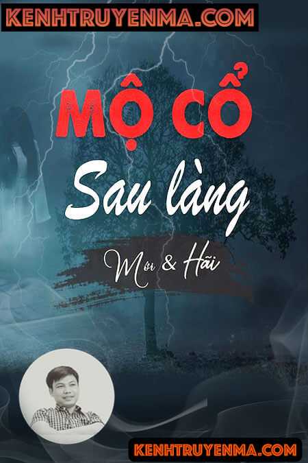 Ngôi Mộ Cổ Sau Làng