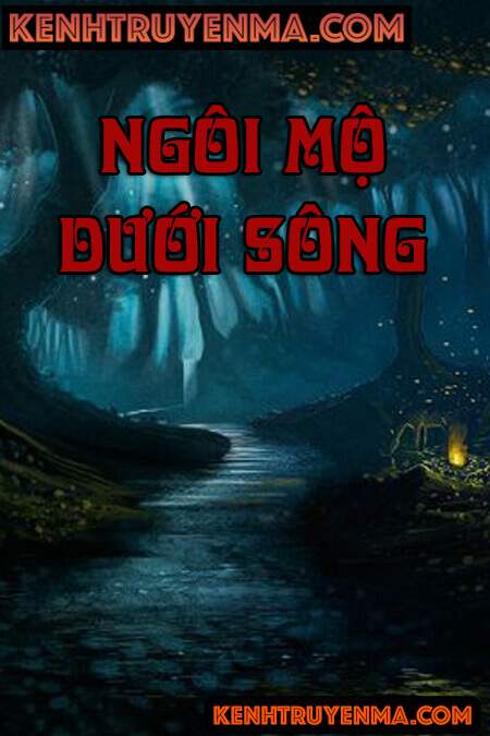 Ngôi Mộ Dưới Sông