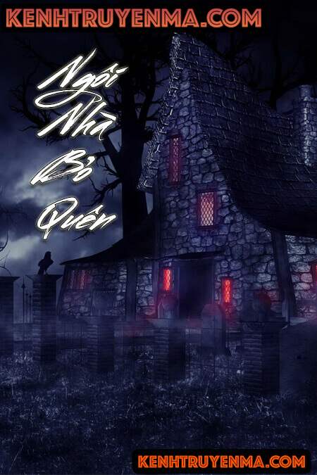 Ngôi Nhà Bỏ Quên