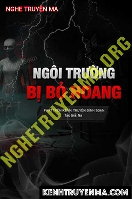 Ngôi Trường Bị Bỏ Hoang