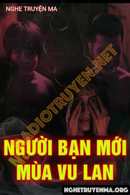 Người Bạn Mới Mùa Vu Lan