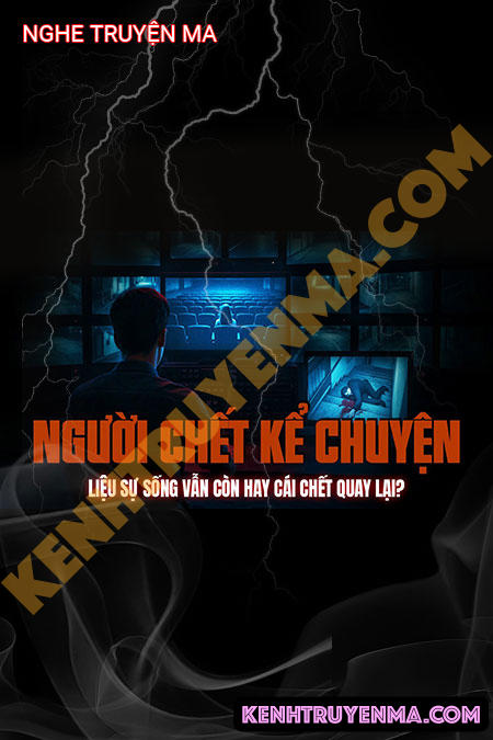 Người C.hết Kể Chuyện