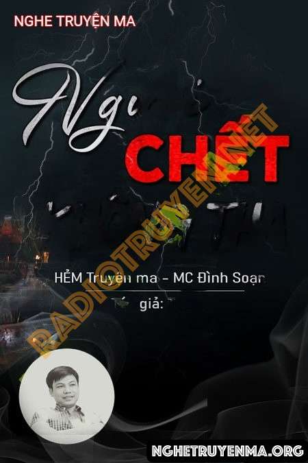 Người C.hết Không Tha - Đình Soạn