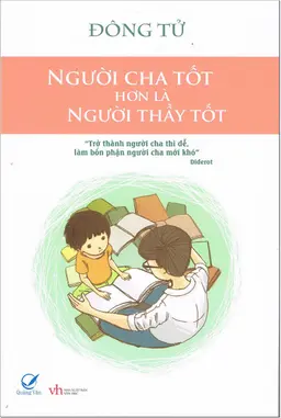 Người Cha Tốt Hơn Là Người Thầy Tốt