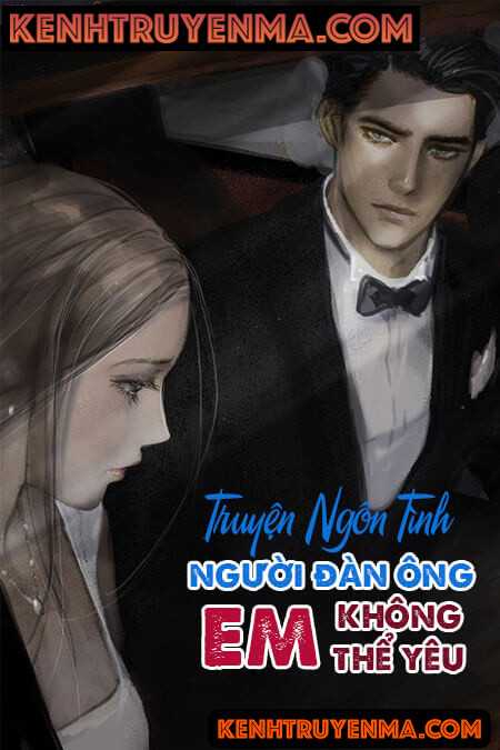 Người Đàn Ông Em Không Thể Yêu