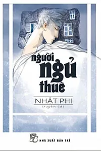 Người Ngủ Thuê - Nhật Phi