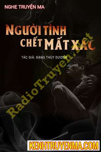Người Tình C.hết Mất X.ác