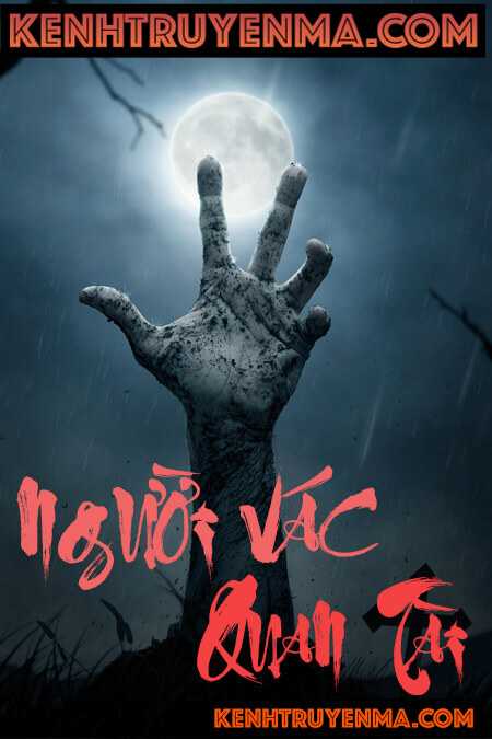 Người Vác Quan Tài - Truyện Ma