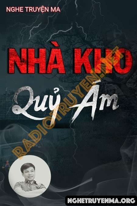 Nhà Kho Quỷ Ám - Đình Soạn