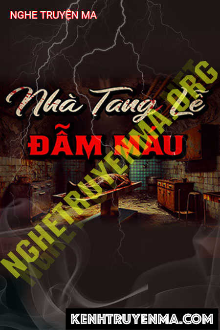 Nhà Tang Lễ Đẫm Máu
