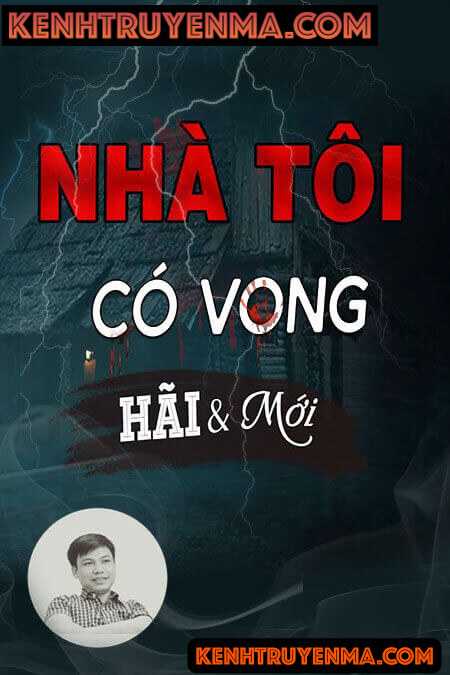 Nhà Tôi Có Vong