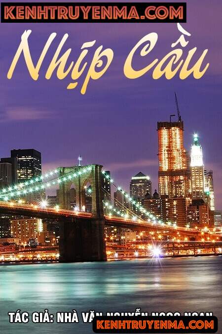 Nhịp cầu - Nguyễn Ngọc Ngạn