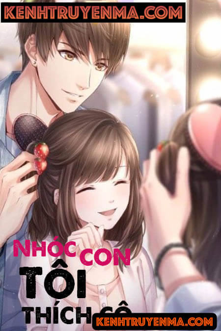 Nhóc Con Tôi Thích Cô - Truyện Ngôn Tình