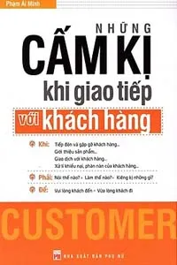 Những Cấm Kị Khi Giao Tiếp Với Khách Hàng