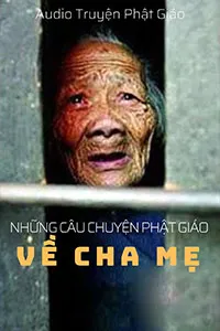 Những Câu Chuyện Phật Giáo Về Cha Mẹ