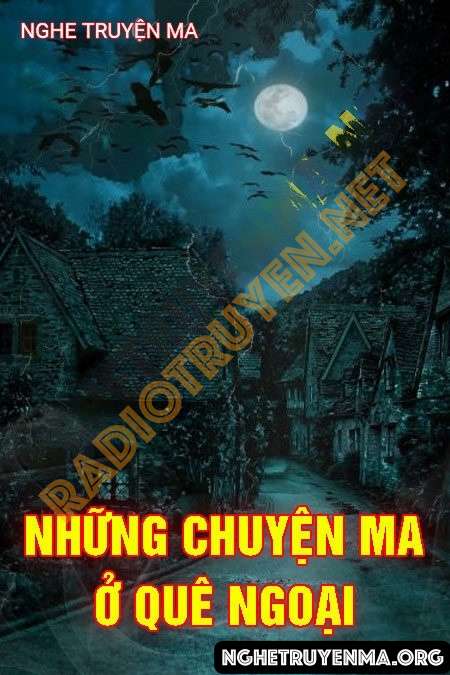 Những Chuyện Ma Ở Quê Ngoại Nam Định