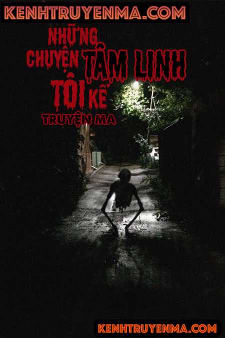 Những Chuyện Tâm Linh Tôi Kể