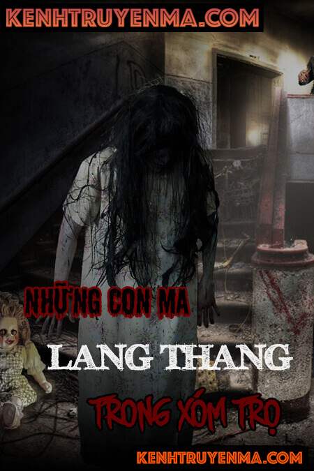 Những Con Ma Lang Thang Trong Xóm Trọ