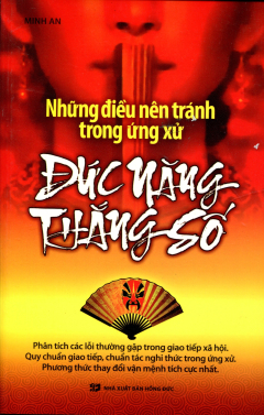 Những Điều Nên Tránh Trong Ứng Xử - Đức Năng Thắng Số